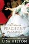 Mistress Peachum's Pleasure: The Life of Lavinia Fenton, Duchess of Bolton