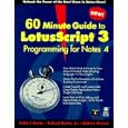 60 Minute Guide to Lotusscript 3 Programming for Lotus Notes 4