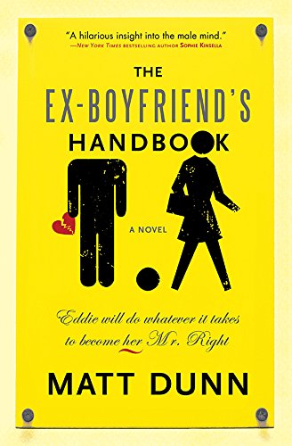 The Ex-Boyfriend's Handbook: Eddie will do whatever it takes to become her Mr. Right