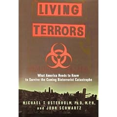 Living Terrors: What America Needs to Know to Survive the Coming Bioterrorist Catastrophe