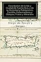 Descripcion de la Isla y Ciudad de Puerto Rico, y de su Vecindad y Poblaciones, Presidio, Gobernadores y Obispos; Frutos y Minerales (Spanish Edition)