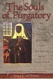 The Souls of Purgatory: The Spiritual Diary of a Seventeenth-Century Afro-Peruvian Mystic, Ursula de Jesus (Dialogos Series)