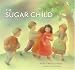 Books : The Sugar Child (Anne Schwartz Books)