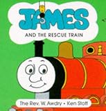 James and the Rescue Train (Thomas the Tank Engine New Chunky Board Books)