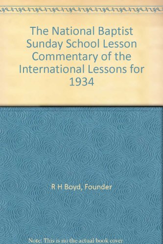 The National Baptist Sunday School Lesson Commentary of the International Lessons for 1934