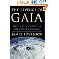 The Revenge of Gaia: Earth's Climate Crisis and The Fate of Humanity by  James Lovelock