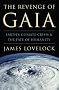 The Revenge of Gaia: Earth's Climate Crisis & The Fate of Humanity