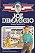 Joe DiMaggio: Young Sports Hero (Childhood of Famous Americans)