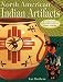 North American Indian Artifacts: A Collector's Identification & Value Guide