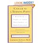 Cancer As a Turning Point: A Handbook for People with Cancer, Their Families, and Health Professionals