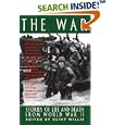 The War: Stories of Life and Death from World War II by  Clint Willis