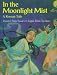 Search : In the Moonlight Mist: A Korean Tale