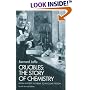 Crucibles: The Story of Chemistry from Ancient Alchemy to Nuclear Fission