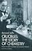 Crucibles: The Story of Chemistry from Ancient Alchemy to Nuclear Fission