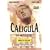 Caligula - La Storia Mai Raccontata