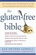 The Gluten-Free Bible: The Thoroughly Indispensable Guide to Negotiating Life without Wheat
