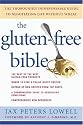 The Gluten-Free Bible: The Thoroughly Indispensable Guide to Negotiating Life without Wheat