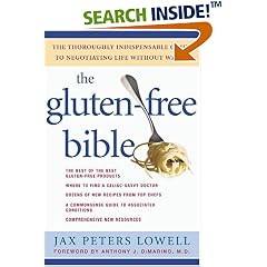The Gluten-Free Bible: The Thoroughly Indispensable Guide to Negotiating Life without Wheat