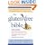 The Gluten-Free Bible: The Thoroughly Indispensable Guide to Negotiating Life without Wheat