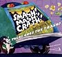 Smash! MASH! Crash! There Goes the Trash!