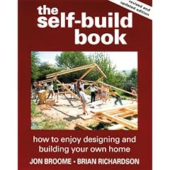 The Self-build Book: How to Enjoy Designing and Building Your Own Home
