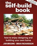 The Self-build Book: How to Enjoy Designing and Building Your Own Home