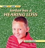 Buy : Jordan Has a Hearing Loss (Like Me, Like You)
