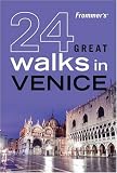 Frommer's 24 Great Walks in Venice
