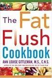 The Fat Flush Cookbook