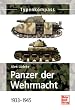 Panzer der Wehrmacht  Band 1: 1933-1945