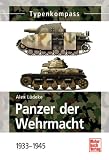 Produkt-Bild: Typenkompass Panzer der Wehrmacht. 1933 - 1945