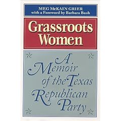 Grassroots Women : A Memoir of the Texas Republican Party
