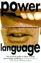 Power Language: Getting the Most out of Your Words