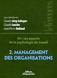 Revue Editions d'Organisation  / RH, les apports de la psychologie du travail : Tome 2, Management des organisations