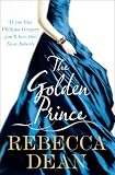 The Golden Prince by Rebecca Dean
