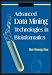 Advanced Data Mining Technologies in Bioinformatics