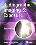Radiographic Imaging & Exposure (Fauber, Radiographic Imaging & Exposure)