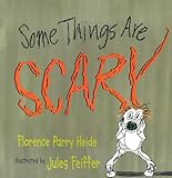 Some things are scary