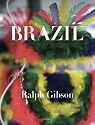 Ralph Gibson: Brasil (Collana)