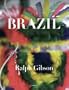 Ralph Gibson: Brasil (Collana)