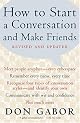 How To Start A Conversation And Make Friends: Revised And Updated