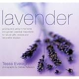 Lavender: Practical Inspirations for Natural Gifts, Country Crafts and Decorative Displays