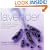 Lavender: Practical Inspirations for Natural Gifts, Country Crafts and Decorative Displays