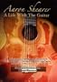Aaron Shearer A Life with the Guitar - Featuring Manuel Barrueco