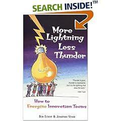 More Lightning, Less Thunder: How to Energize Innovation Teams