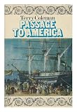 Passage to America : a history of emigrants from Great Britain and Ireland to America in the mid-nineteenth century