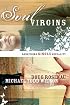 Soul Virgins: Redefining Single Sexuality