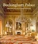 Buckingham Palace: The Official Illustrated History