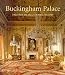 Buckingham Palace: The Official Illustrated History