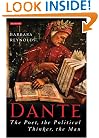 Dante: The Poet, the Political Thinker, the Man
